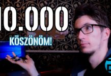 YouTube – elértük a 10.000 feliratkozót, játszunk :)