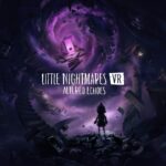 Little_Nightmares_VR_Altered_Echoes_KeyArt
