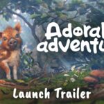 Video Thumbnail: Adorable Adventures | Launch Trailer