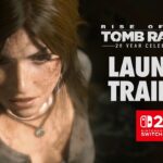 Video Thumbnail: Rise of the Tomb Raider: 20 Year Celebration | Switch 2 – Launch Trailer